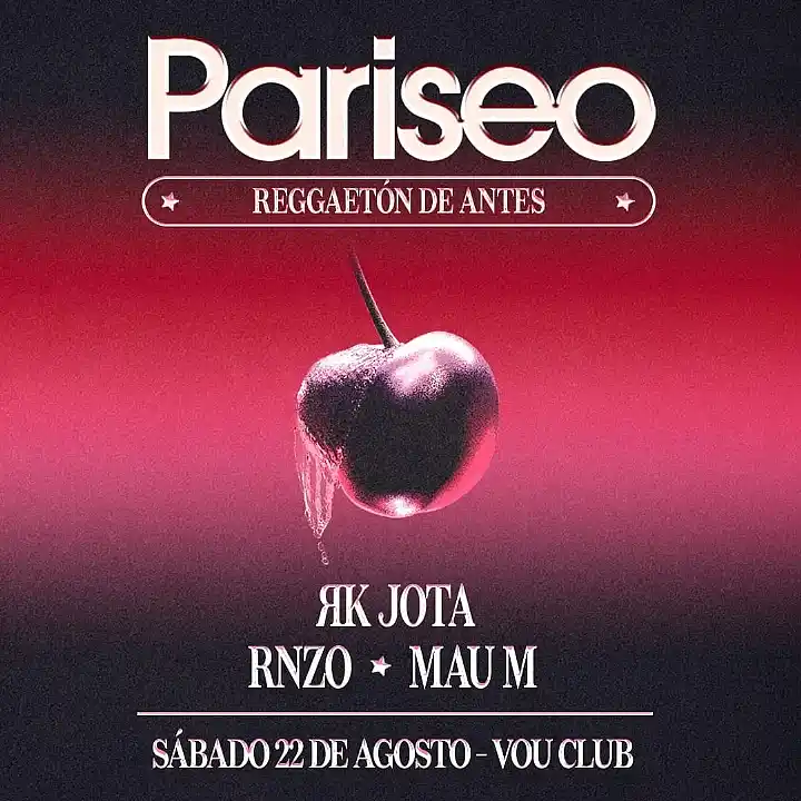 Flyer de PARISEO LATIN CLUB ESPECIAL REGGAETÓN DE ANTES - SAB 22 AGO