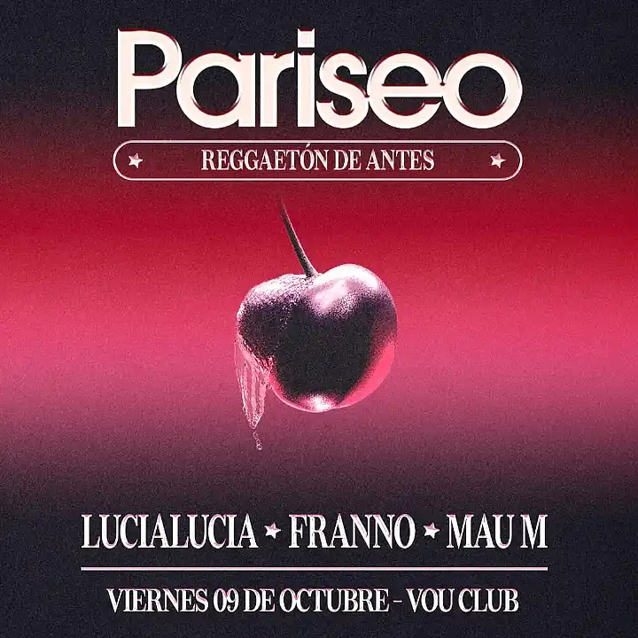 Flyer de PARISEO REGGAETÓN DE ANTES- VIE 9 DE OCT