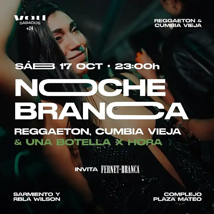 Flyer de SÁBADO 17 DE OCTUBRE – NOCHE BRANCA - REGGAETON & CUMBIA VIEJA